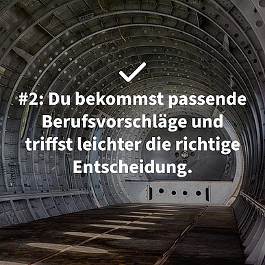 Finde mit dem BerufsCheck(me) passende Berufsvorschläge die genau zu dir passen.