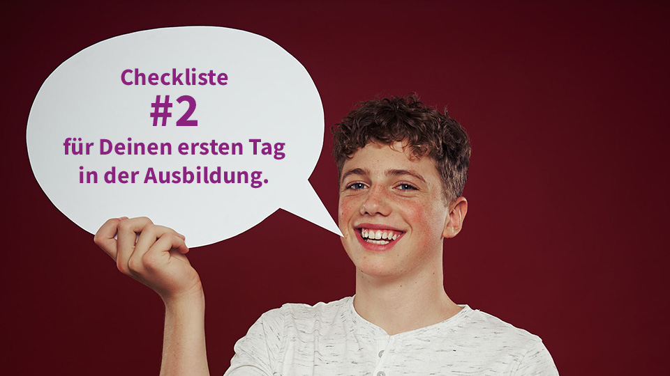 Checkliste #2 für Deinen ersten Tag in der Ausbildung